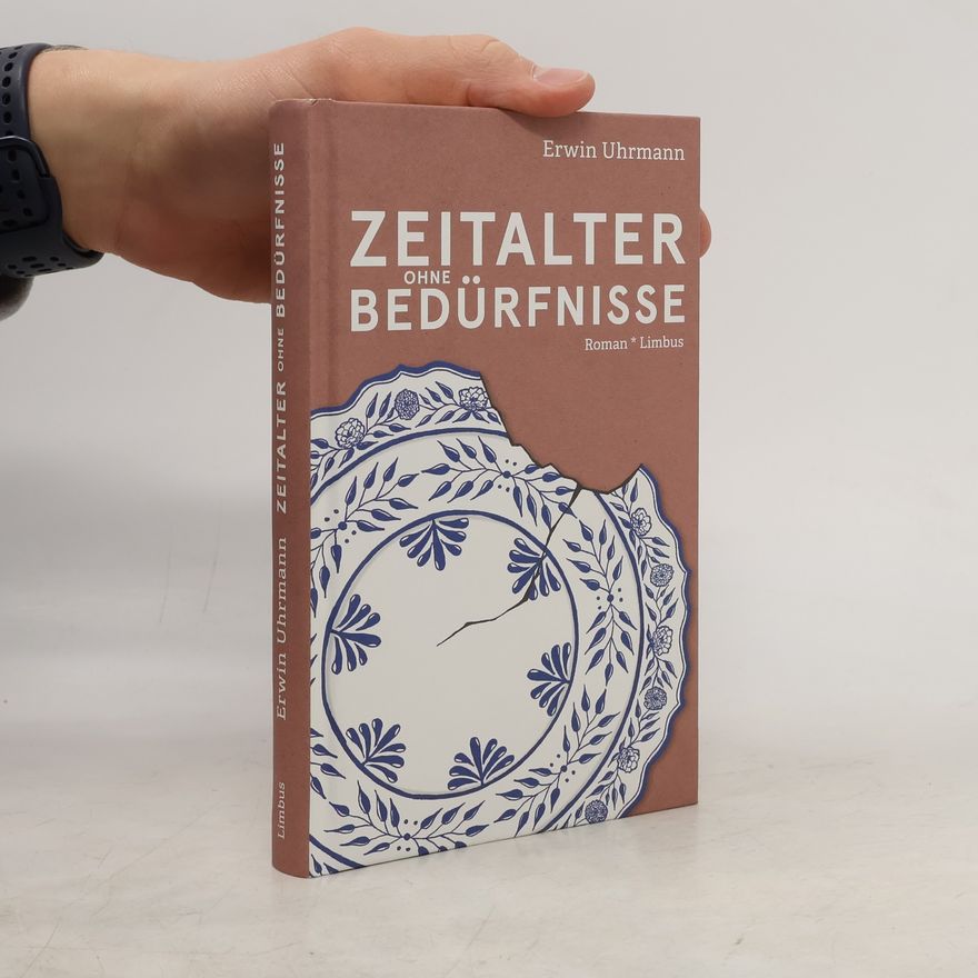 Erwin Uhrmann Zeitalter ohne Bedürfnisse