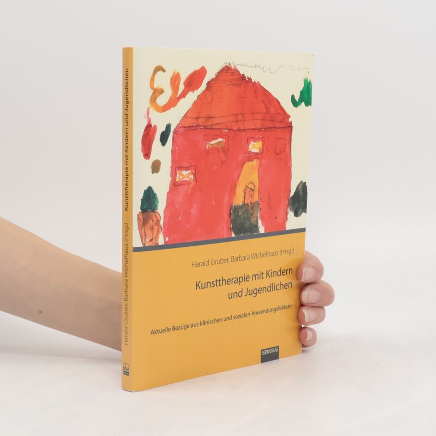 Harald Gruber Kunsttherapie mit Kindern und Jugendlichen