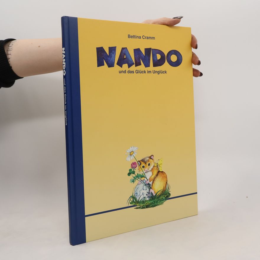 Bettina Cramm Nando und das Glück im Unglück