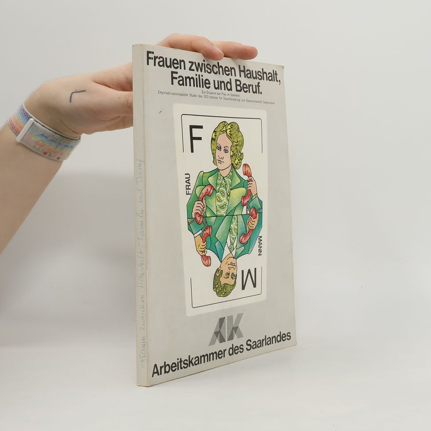Arbeitskammer des Saarlandes Frauen zwischen Haushalt, Familie und Beruf
