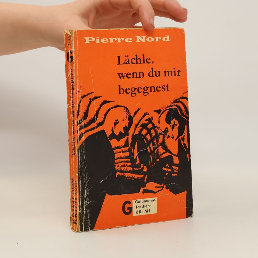Pierre Nord Lächle, wenn du mir begegnest