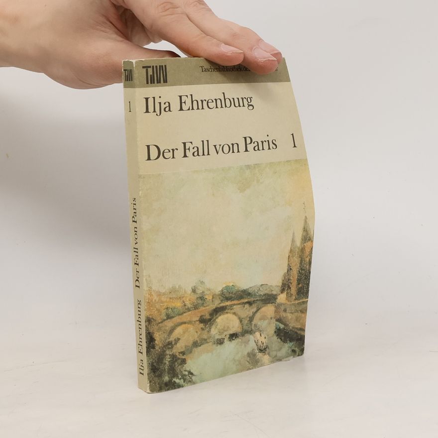Il'ja Grigor'jevič Èrenburg Der Fall von Paris 1