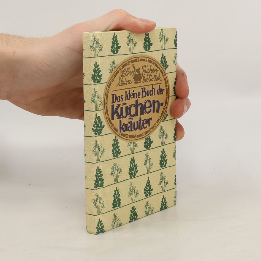 Bärbel Bruns Das kleine Buch der Küchenkräuter