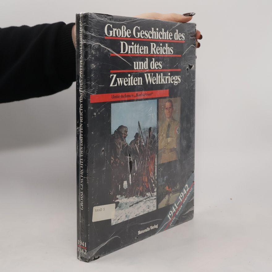 Autorenkollektiv Grosse Geschichte des Dritten Reichs und des Zweiten Weltkriegs
