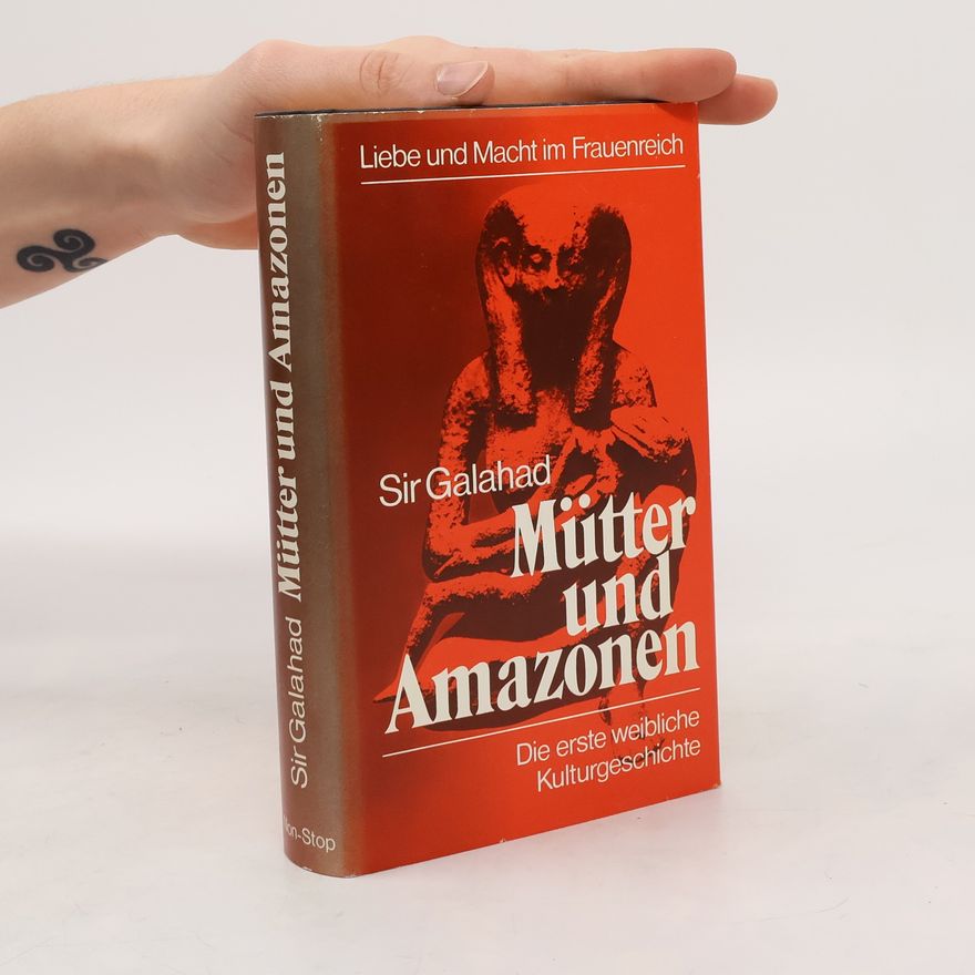 Galahad Mütter und Amazonen