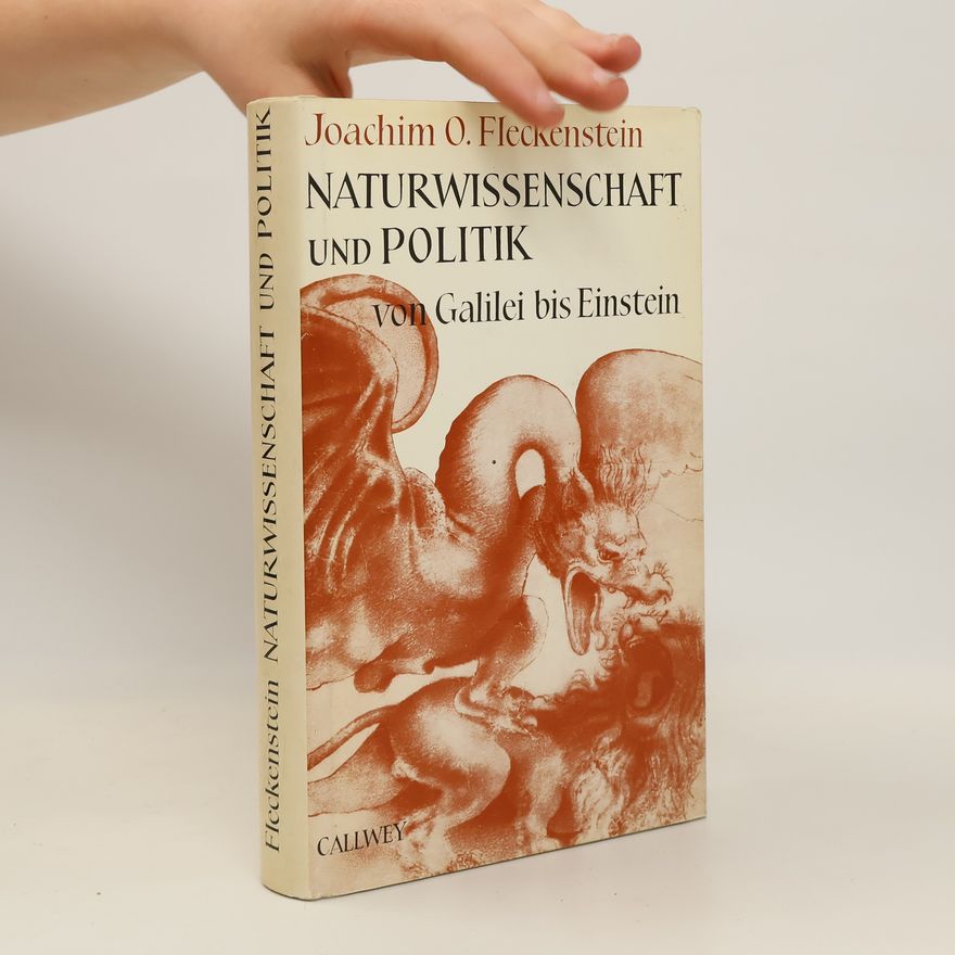 Joachim Otto Fleckenstein Naturwissenschaft und Politik