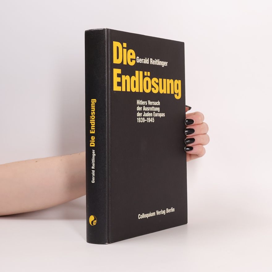 Gerald Reitlinger Die Endlösung