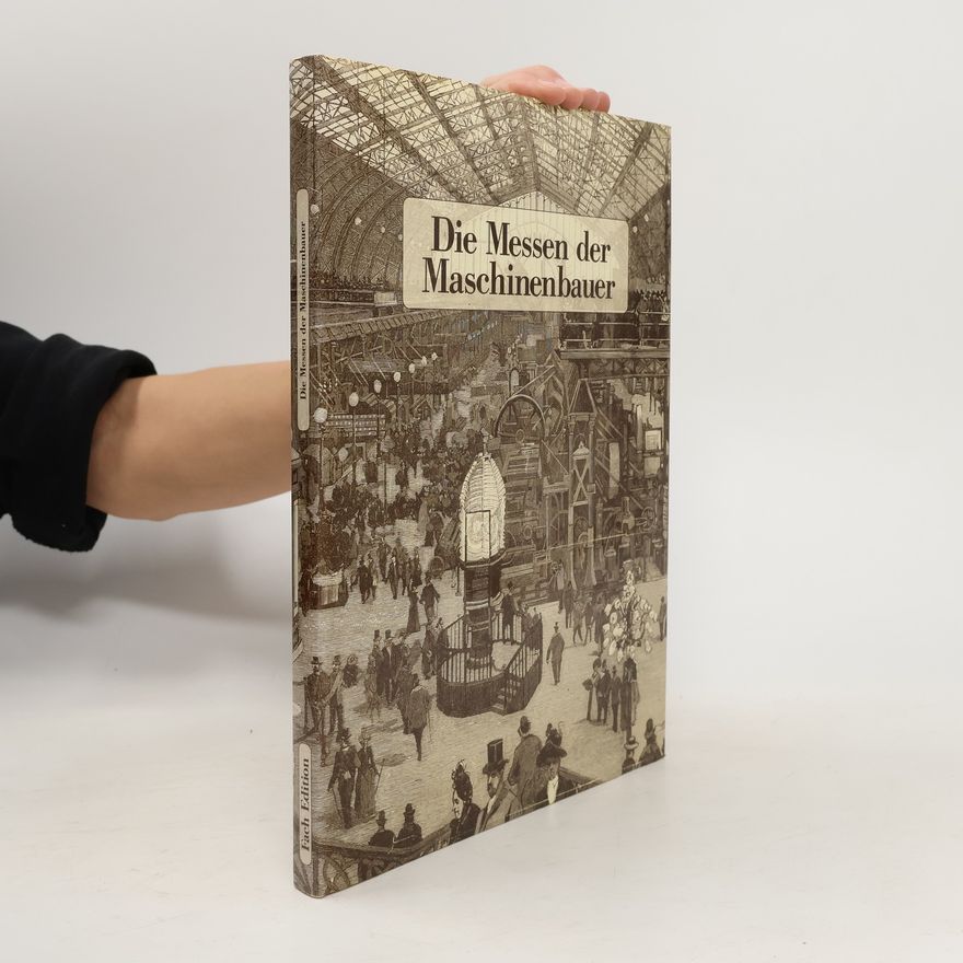 Autorenkollektiv Die Messen der Maschinenbauer