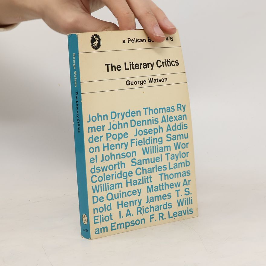 George Watson The Literary Critics