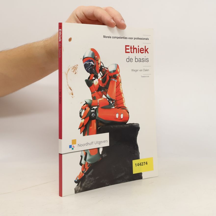 Wieger van Dalen Ethiek de basis