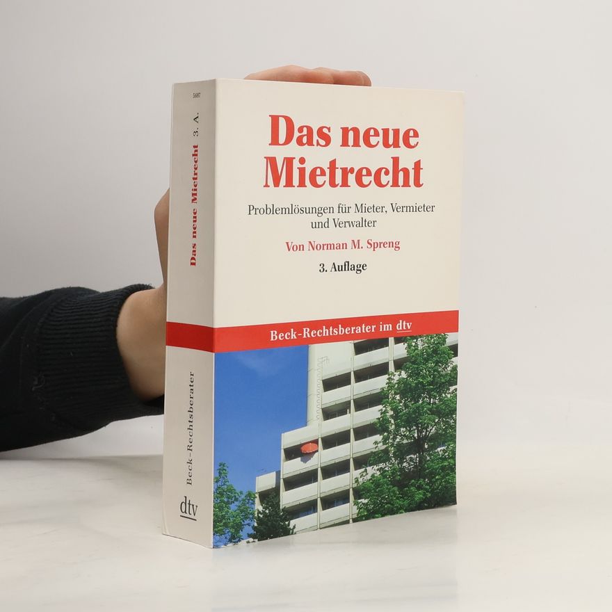 Norman M. Spreng Das neue Mietrecht