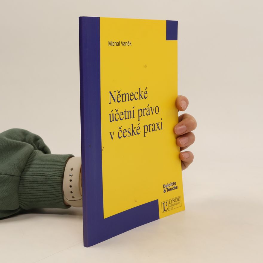 Michal Vaněk Německé účetní právo v české praxi