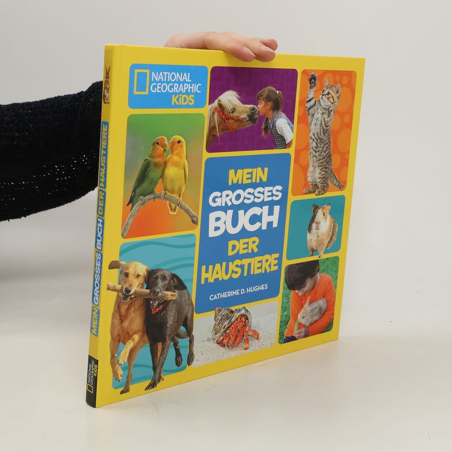 Catherine D. Hughes Mein grosses Buch der Haustiere