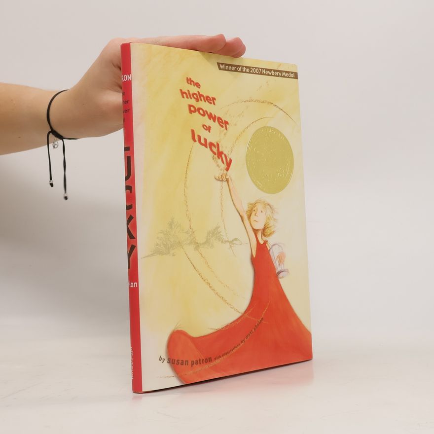 Susan Patron Hard Pan Trilogy - 1: The Higher Power of Lucky