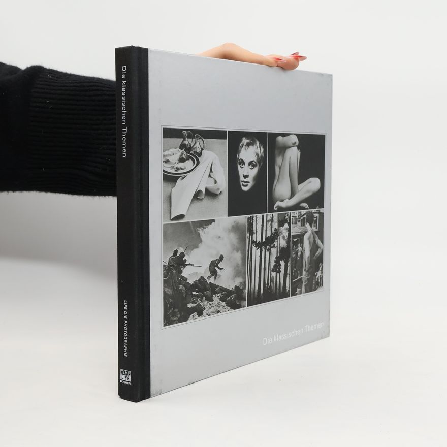 Hans Peter LIFE Die Photographie: Die klassischen Themen