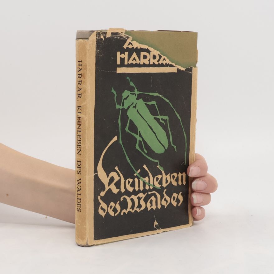 Annie Francé-Harrar Harrar. Kleinleben des Waldes. Band 20