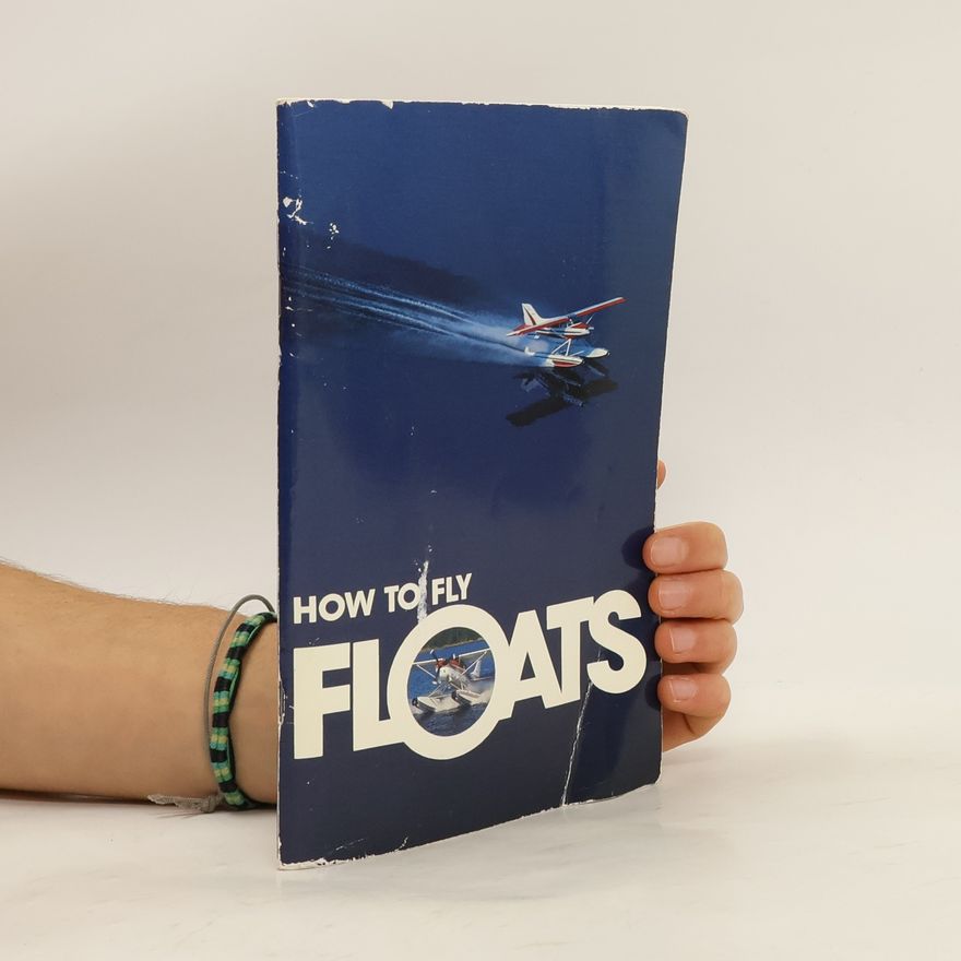 Jay J. Frey How to Fly Floats
