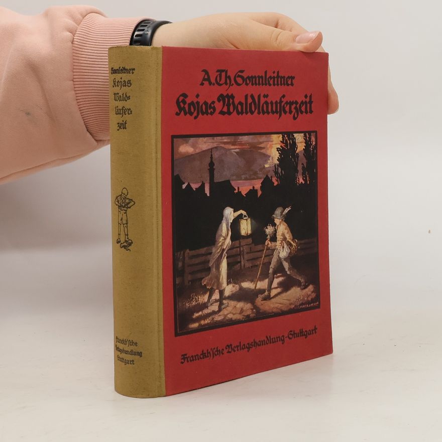 A. Th. Sonnleitner Kojas Waldläuferzeit 2
