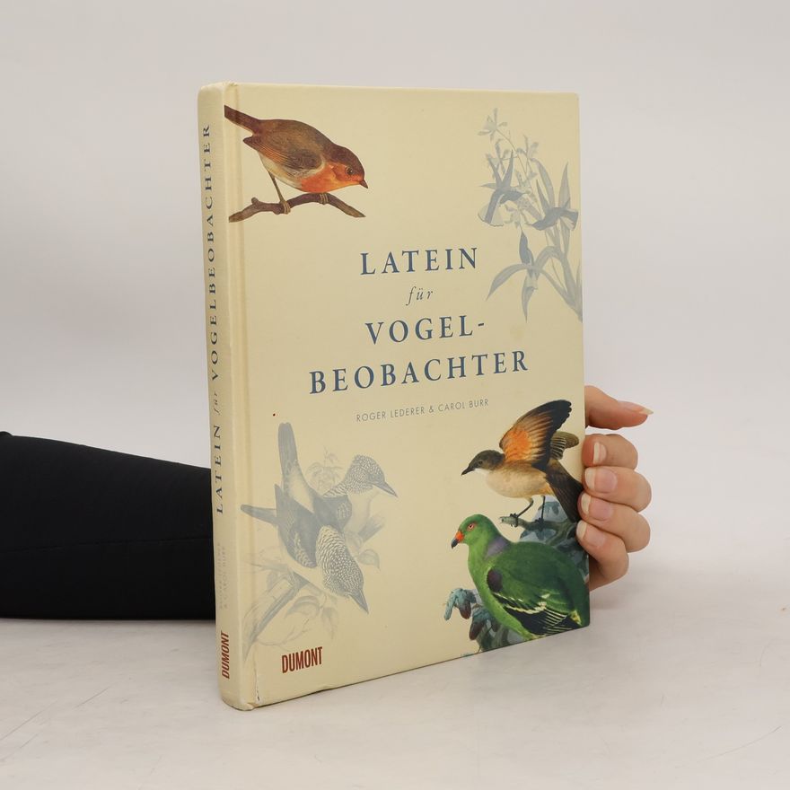Roger J. Lederer Latein für Vogelbeobachter