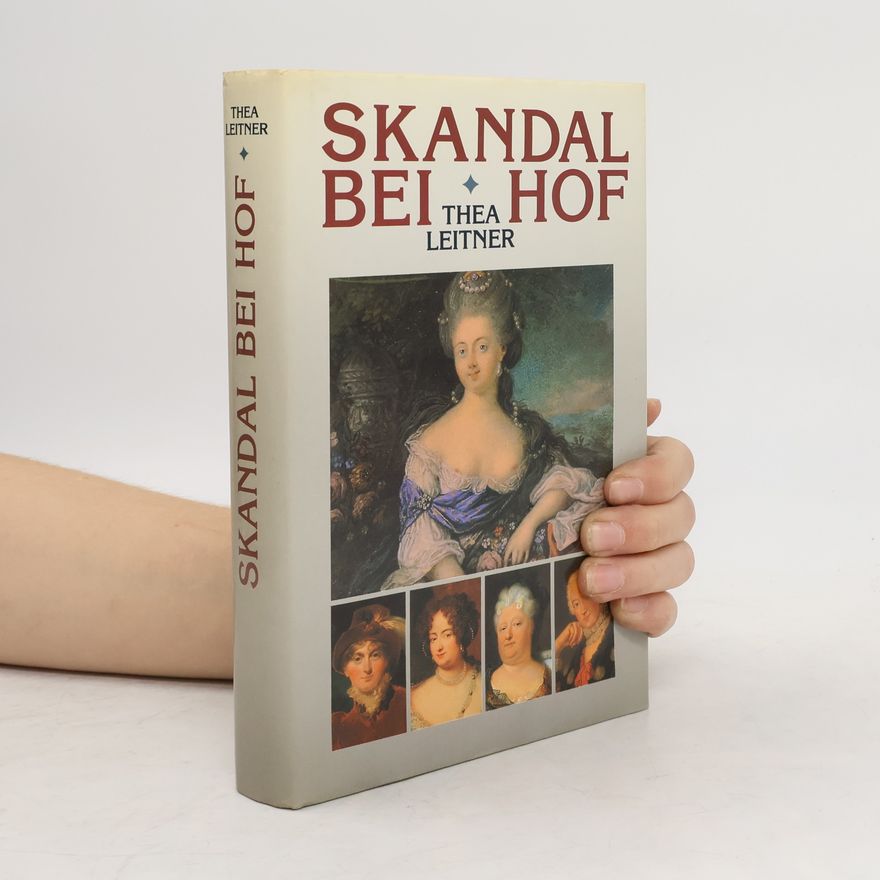 Thea Leitner Skandal bei Hof