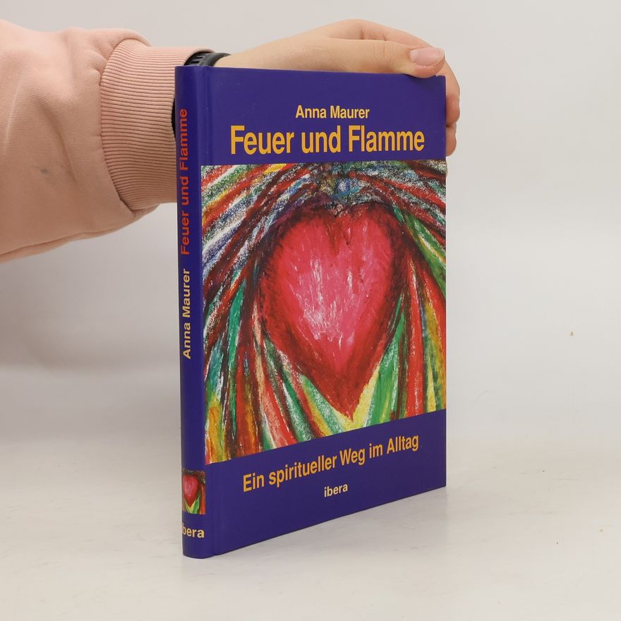 Anna Maurer Feuer und Flamme