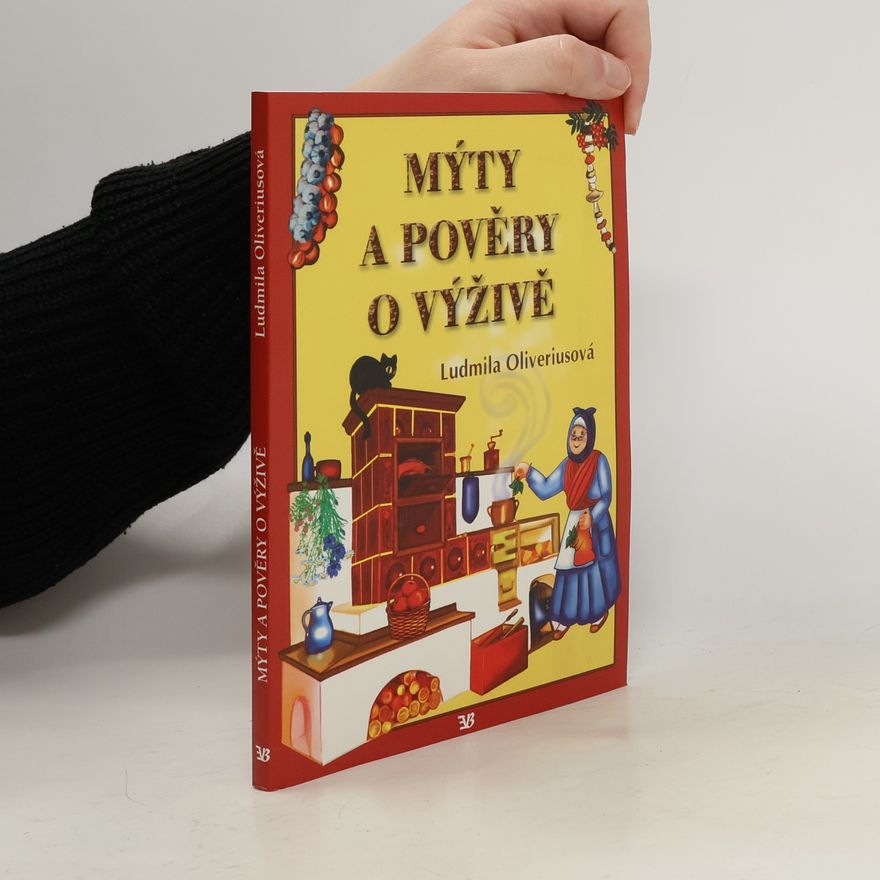 Ludmila Oliveriusová Mýty a pověry o výživě
