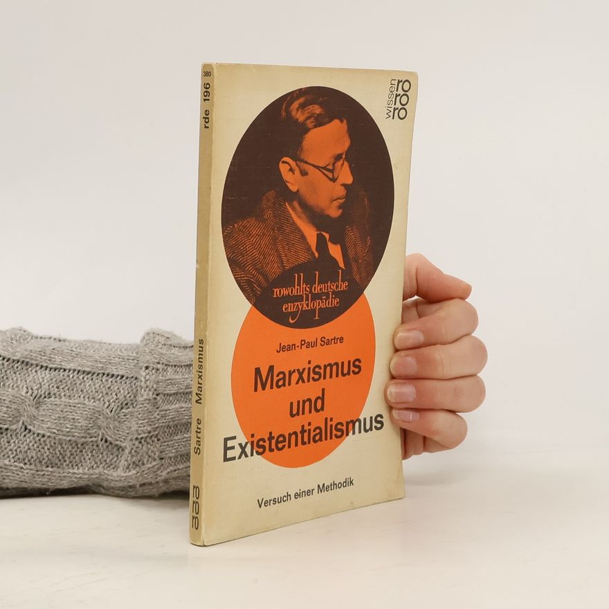Jean-Paul Sartre Marxismus und Existentialismus