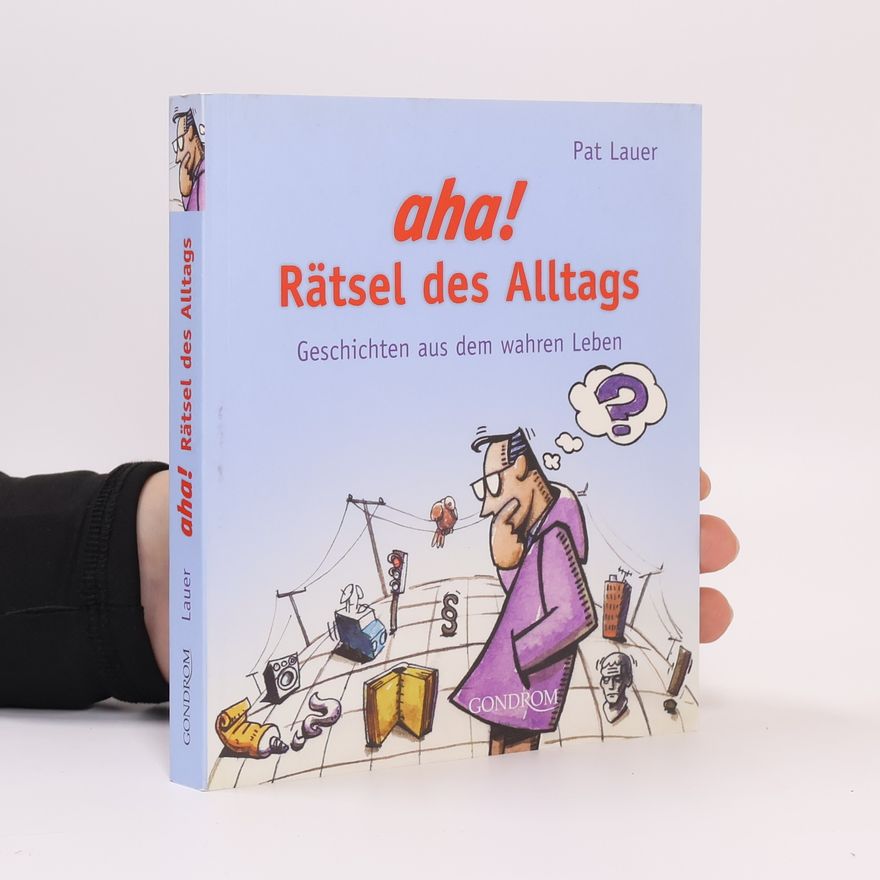 Pat Lauer Aha! Rätsel des Alltags