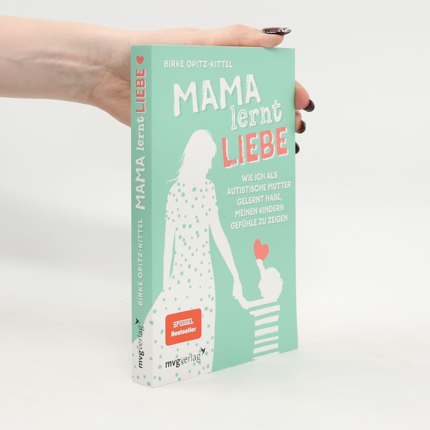 Birke Opitz-Kittel Mama lernt Liebe