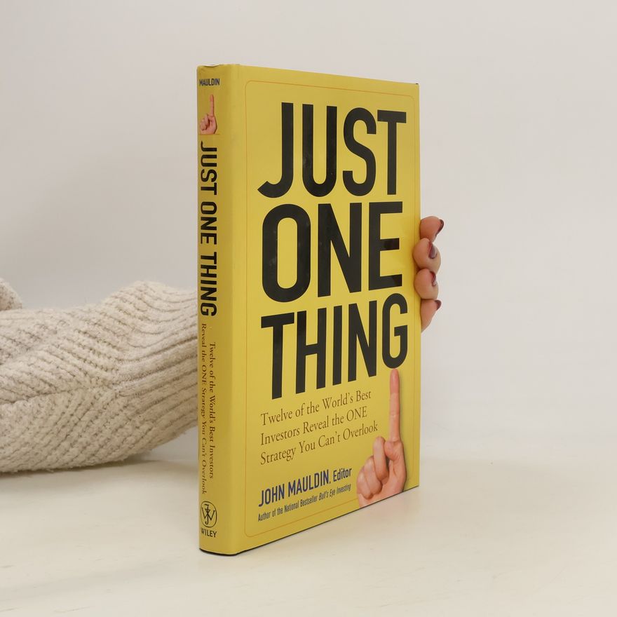 John F. Mauldin Just One Thing