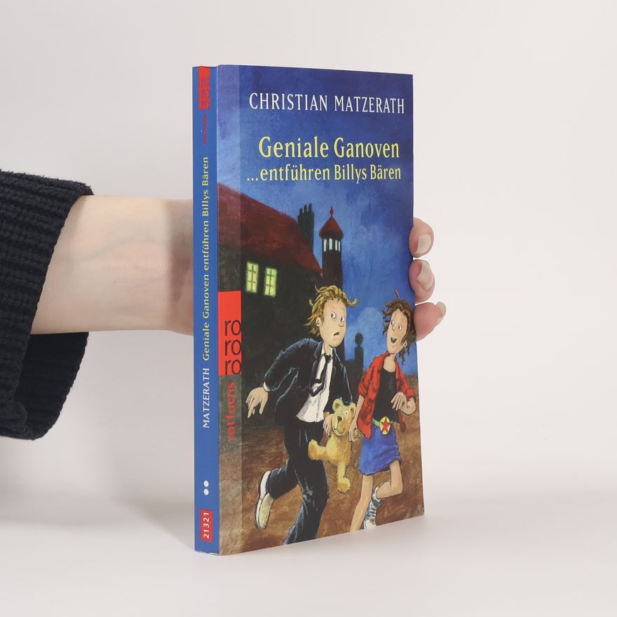 Christian Matzerath Geniale Ganoven ... entführen Billys Bären