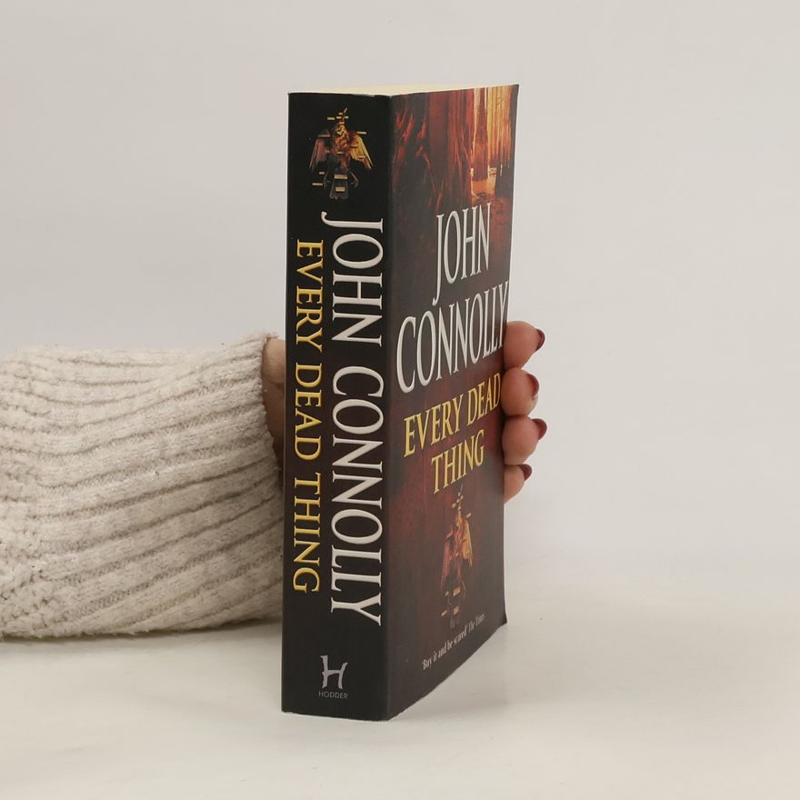 John Connolly Every dead thing