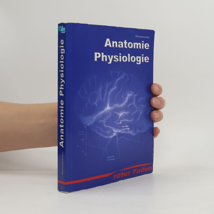Konstantin Kowalewsky Roter Faden: Anatomie, Physiologie