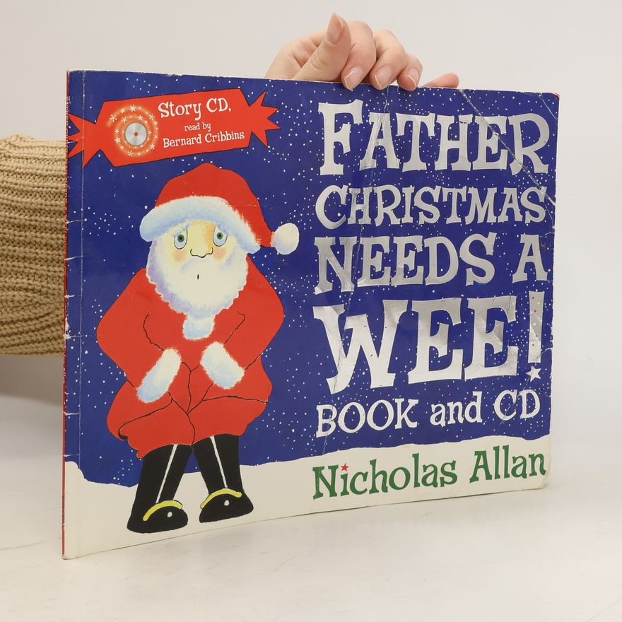 Nicholas Allan Father Christmas Needs a Wee!