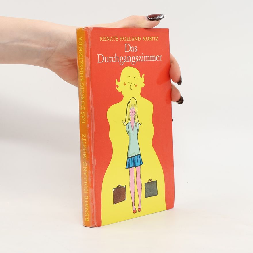 Renate Holland-Moritz Das Durchgangszimmer