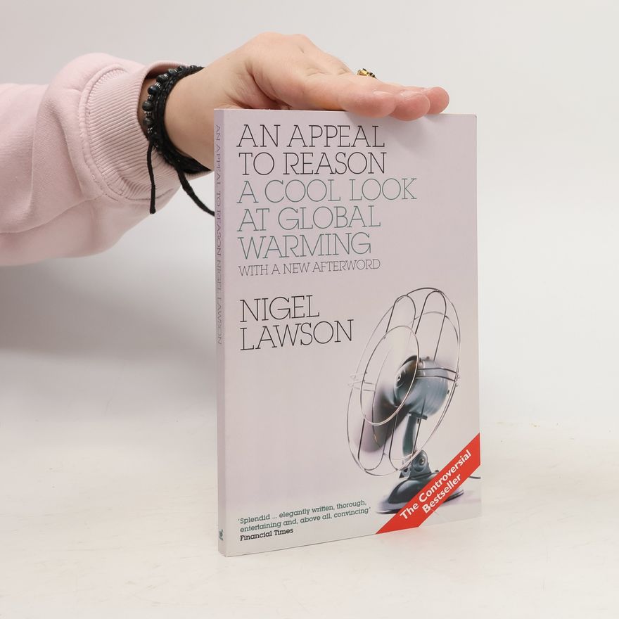 Nigel Lawson An Appeal to Reason