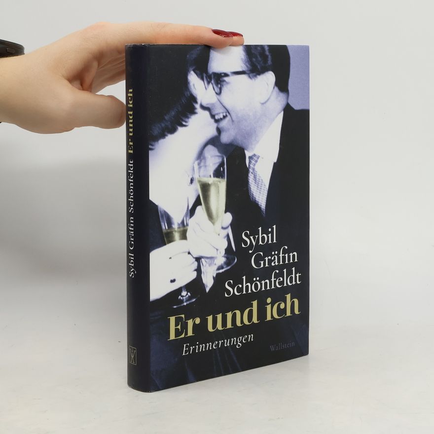 Sybil Gräfin Schönfeldt Er und ich