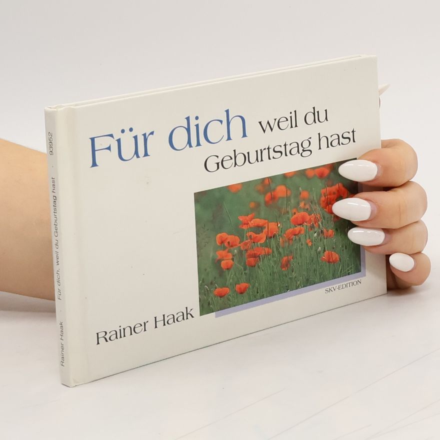 Rainer Haak Für dich - weil du Geburtstag hast