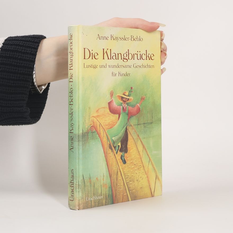 Anne Kayssler-Beblo Die Klangbrücke