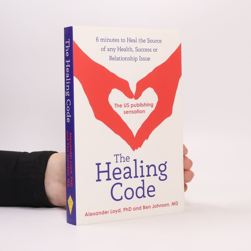 Alexander Loyd The Healing Code