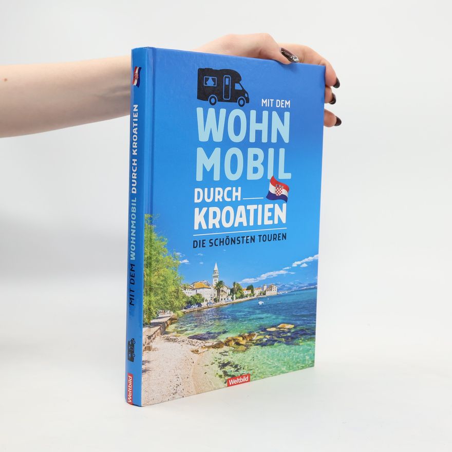 Sibylle von Kapff Mit dem Wohnmobil durch Kroatien