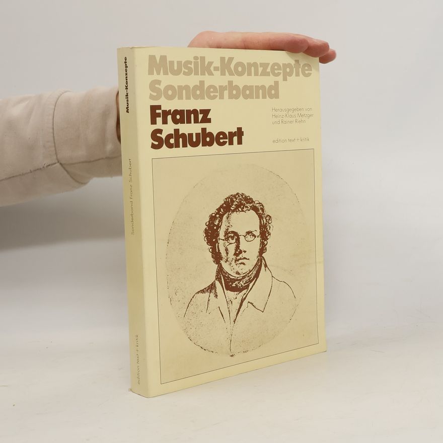 Heinz-Klaus Metzger Musik-Konzepte Sonderband: Franz Schubert