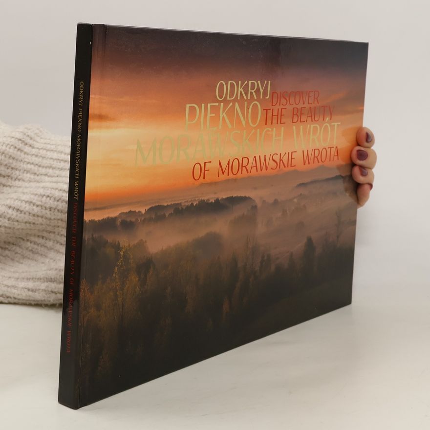 Autorenkollektiv Discover the Beauty of Morawskie Wrota