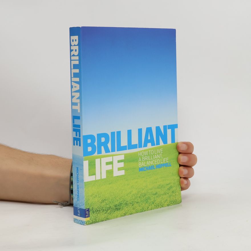 Michael Heppell Brilliant Life