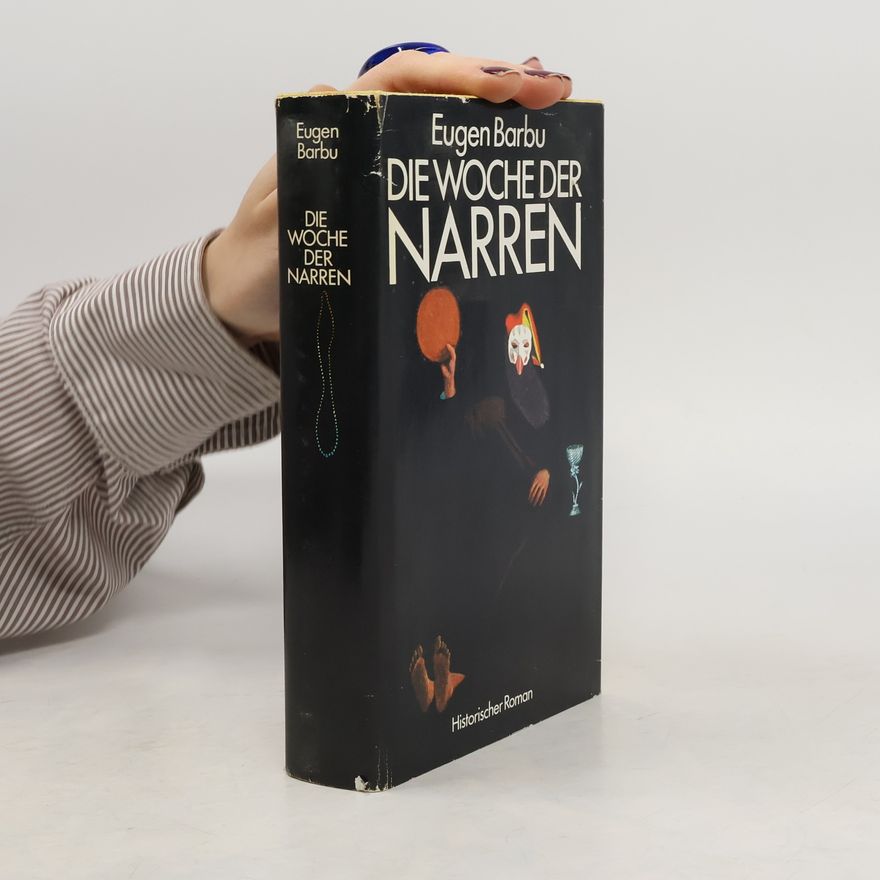 Eugen Barbu Die Woche der Narren