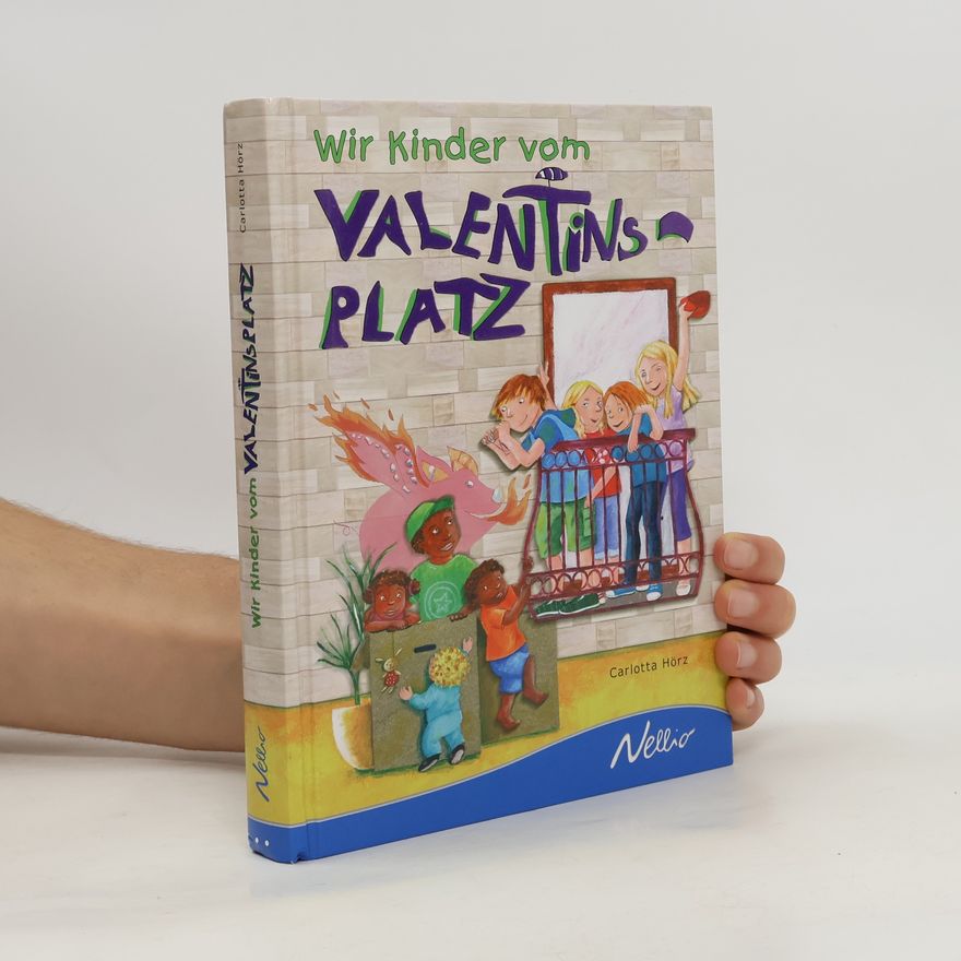 Carlotta Hörz Wir Kinder vom Valentinsplatz