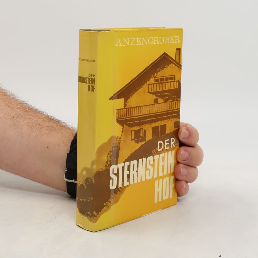 Ludwig Anzengruber Der Sternsteinhof