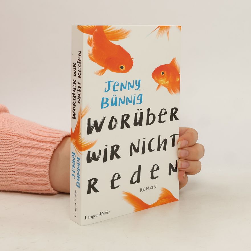 Jenny Bünnig Worüber wir nicht reden