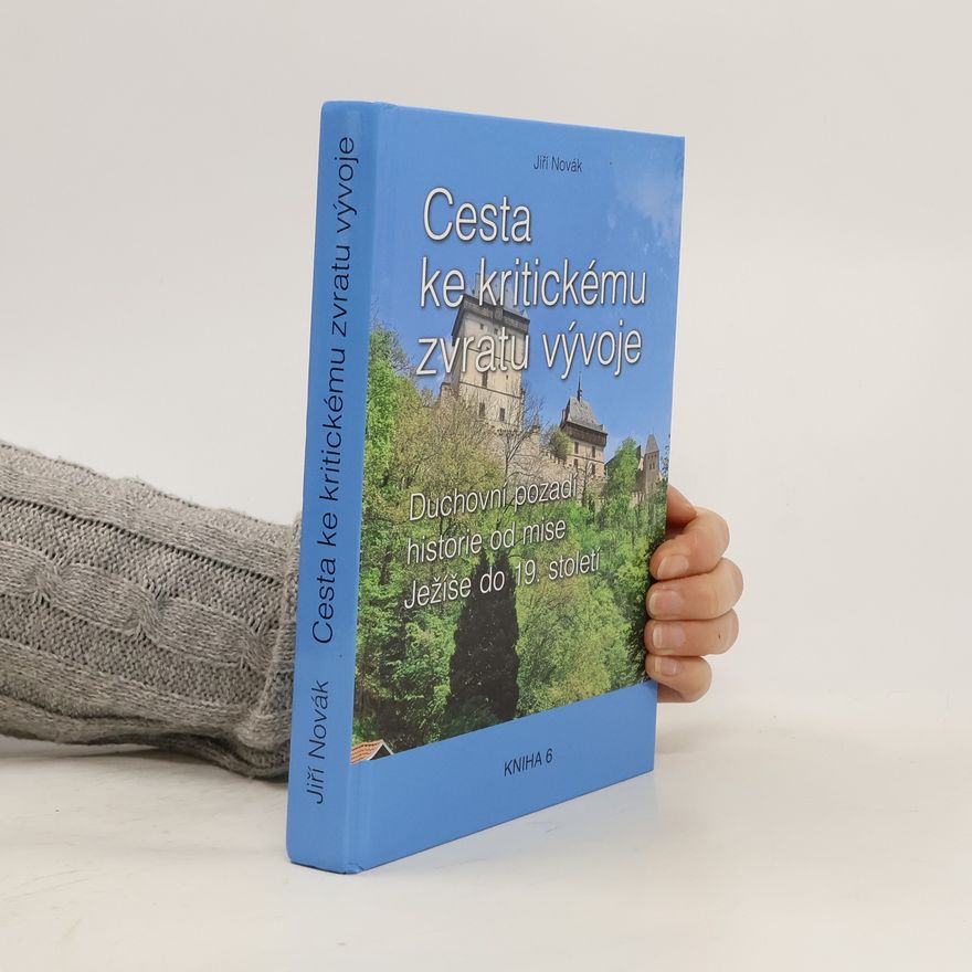 Jiří Novák Cesta ke kritickému zvratu vývoje