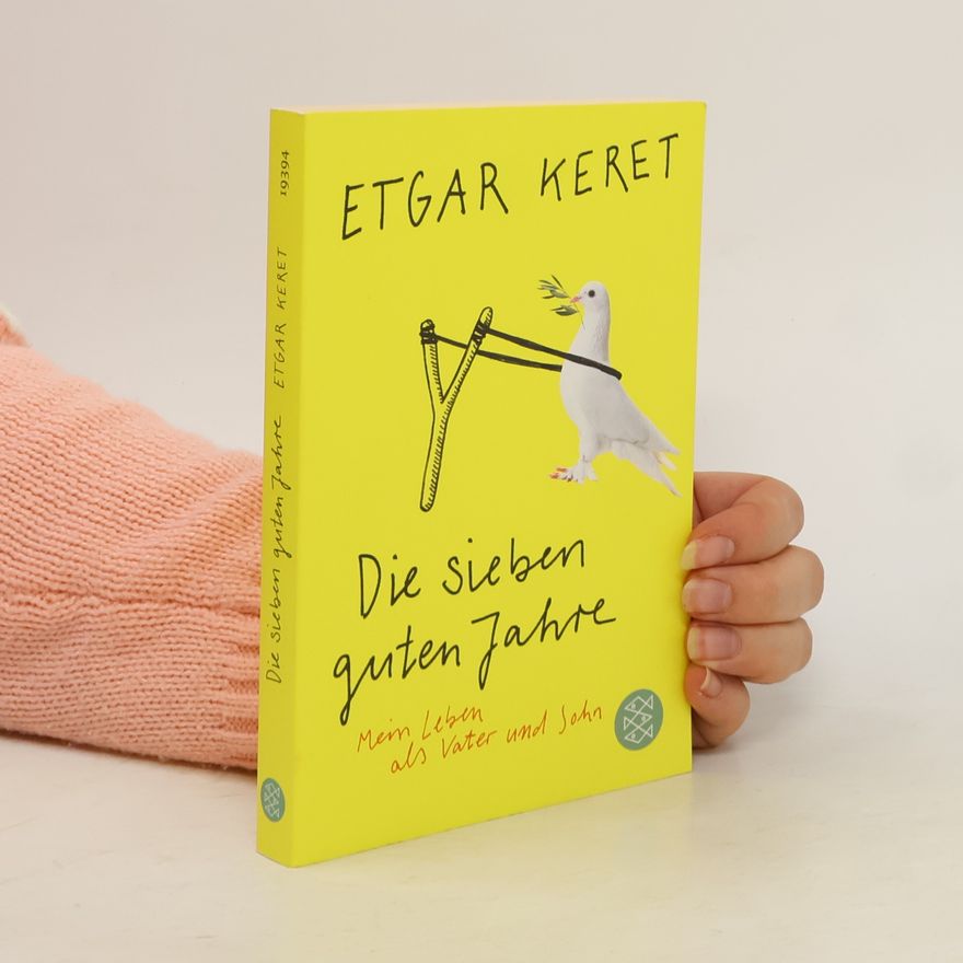 Etgar Keret Die sieben guten Jahre